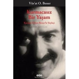 Kurmacasız Bir Yaşam - vus`at o bener