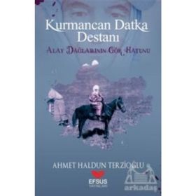 Kurmancan Datka Destanı - Ahmet Haldun Terzioğlu
