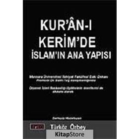 KUR´ÂN-I KERIM´DE İSLAM´IN ANA YAPISI - TÜRKÖZ ÖZBEY