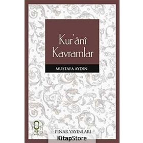KURÂNÎ KAVRAMLAR - MUSTAFA AYDIN