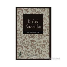 KURÂNÎ KAVRAMLAR - MUSTAFA AYDIN