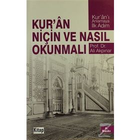 KURÂN NIÇIN VE NASIL OKUNMALI - ALI AKPINAR