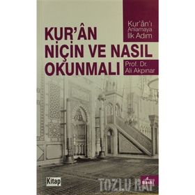 KURÂN NIÇIN VE NASIL OKUNMALI - ALI AKPINAR