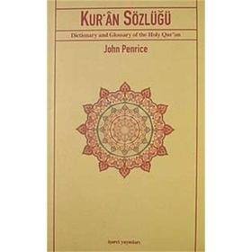 KUR'ÂN SÖZLÜĞÜ - JOHN PENRICE
