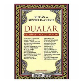 KURÂN VE SÜNNET KAYNAKLI DUALAR - ABDULLAH KARAKUŞ ;YUNUS SAĞLAM