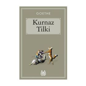 KURNAZ TILKI - JOHANN WOLFGANG VON GOETHE