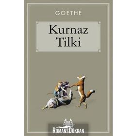 KURNAZ TILKI - JOHANN WOLFGANG VON GOETHE