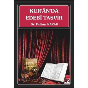KUR'ÂN'DA EDEBÎ TASVÎR ET-TASVÎRU'L-FENNÎ FÎ'L-QUR'ÂN - SEYYID KUTUB