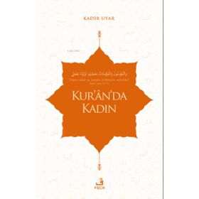 Kur’ân’da Kadın - Fecr Yayınları