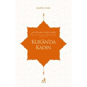 Kur’ân’da Kadın - Fecr Yayınları