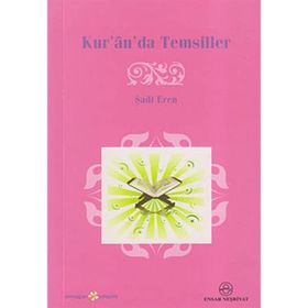 KUR'ÂN'DA TEMSILLER - GENEL