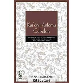 KURÂNI ANLAMA ÇABALARI - KOLLEKTIF