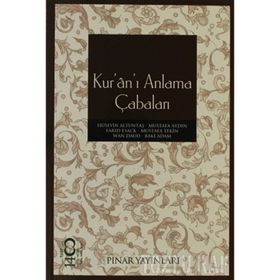 KURÂNI ANLAMA ÇABALARI - KOLLEKTIF