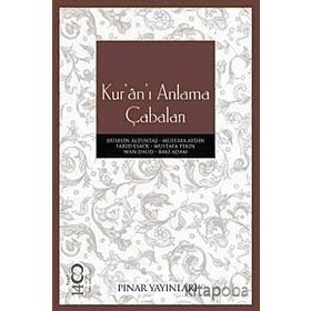 KURÂNI ANLAMA ÇABALARI - KOLLEKTIF