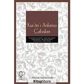 KURÂNI ANLAMA ÇABALARI - KOLLEKTIF