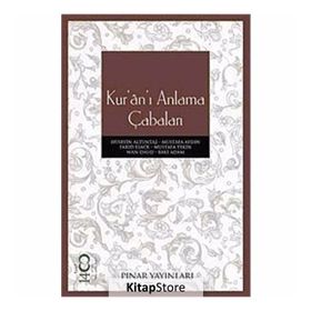KURÂNI ANLAMA ÇABALARI - KOLLEKTIF