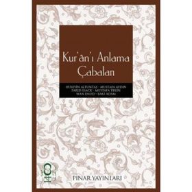 KURÂNI ANLAMA ÇABALARI - KOLLEKTIF