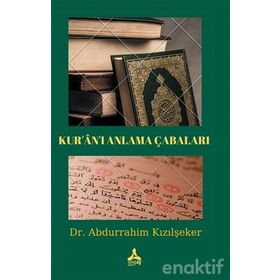 KURÂNI ANLAMA ÇABALARI - KOLLEKTIF