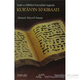 KUR'ÂN'IN 10 KIRAATİ TARIH VE DILBILIMI KAYNAKLARI IŞIĞINDA - AHMED ALİYYÜ´L-İMAM