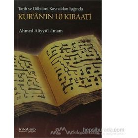 KUR'ÂN'IN 10 KIRAATİ TARIH VE DILBILIMI KAYNAKLARI IŞIĞINDA - AHMED ALİYYÜ´L-İMAM