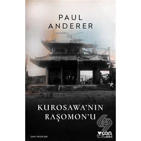 Kurosawanın Raşomonu - Paul Anderer