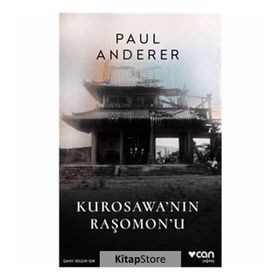 Kurosawanın Raşomonu - Paul Anderer