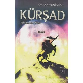 KÜRŞAD KAHRAMANIN ÖLÜMÜ - ORHAN YENIARAS