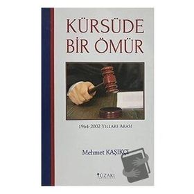 Kürsüde Bir Ömür - Mehmet Kaşıkçı