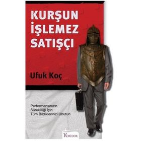 KURŞUN İŞLEMEZ SATIŞÇI - UFUK KOÇ