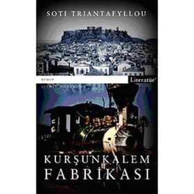 Kurşun Kalem Fabrikası - Soti Trintafyllou
