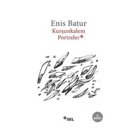 KURŞUN KALEM PORTRELER - ENIS BATUR