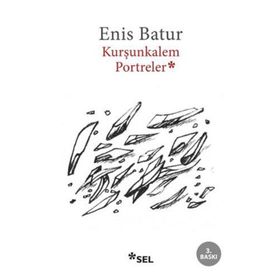 KURŞUN KALEM PORTRELER - ENIS BATUR