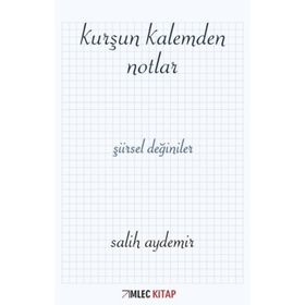 Kurşun Kalemden Notlar - Salih Aydemir