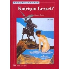 KU(R)ŞUN LEZZETI - SELÇUK ALTUN