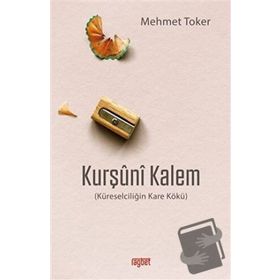 Kurşuni Kalem - Mehmet Toker
