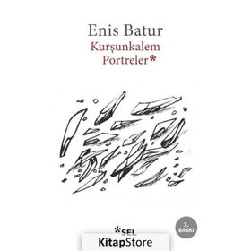 Kurşunkalem Portreler - Enis Batur