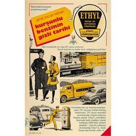 Kurşunlu Benzinin Gizli Tarihi - Jamie Lincoln Kitman