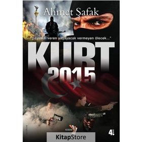KURT 2015 - AHMET ŞAFAK