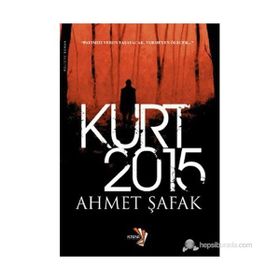 KURT 2015 - AHMET ŞAFAK