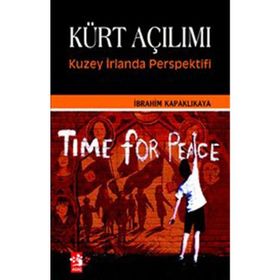KÜRT AÇILIMI KUZEY İRLANDA PERSPEKTIFI - İBRAHİM KAPAKLIKAYA
