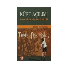 KÜRT AÇILIMI KUZEY İRLANDA PERSPEKTIFI - İBRAHİM KAPAKLIKAYA