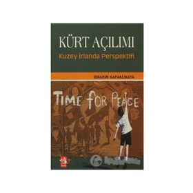 KÜRT AÇILIMI KUZEY İRLANDA PERSPEKTIFI - İBRAHİM KAPAKLIKAYA