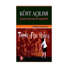 KÜRT AÇILIMI KUZEY İRLANDA PERSPEKTIFI - İBRAHİM KAPAKLIKAYA