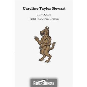 Kurt Adam Batıl İnancının Kökeni - Caroline Taylor Stewart