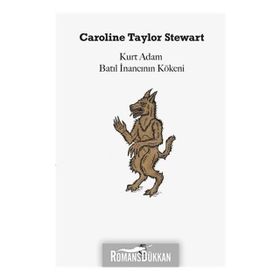 Kurt Adam Batıl İnancının Kökeni - Caroline Taylor Stewart