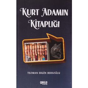Kurt Adamın Kitaplığı - Teoman Ergin Bersoğlu