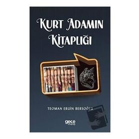Kurt Adamın Kitaplığı - Teoman Ergin Bersoğlu