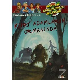 KURT ADAMLARIN ORMANINDA BÜYÜK DÖRT KAFADARLAR TAKIMI - 36 - THOMAS BREZINA