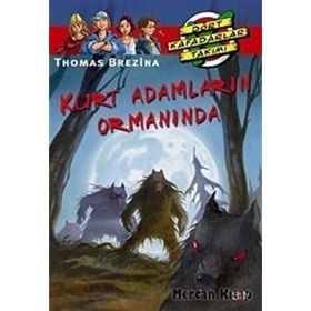 KURT ADAMLARIN ORMANINDA BÜYÜK DÖRT KAFADARLAR TAKIMI - 36 - THOMAS BREZINA
