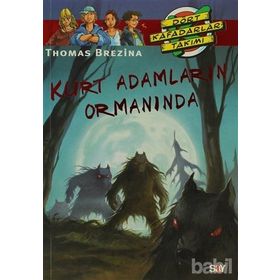 KURT ADAMLARIN ORMANINDA BÜYÜK DÖRT KAFADARLAR TAKIMI - 36 - THOMAS BREZINA